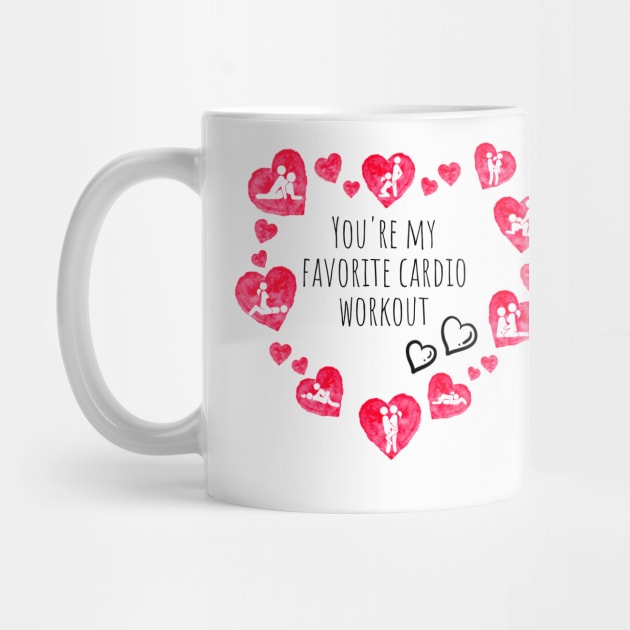 You're My Favorite Cardio Workout Happy Valentine's Day by Brodrick Arlette Store